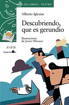 Descubriendo, que es gerundio (LITERATURA INFANTIL - Sopa de Libros (Teatro))