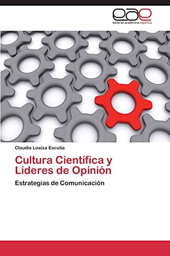 Cultura Científica y Lideres de Opinión: Estrategias de Comunicación