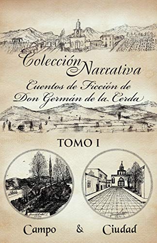 Colección Narrativa Cuentos de Ficción de Don Germán de la Cerda