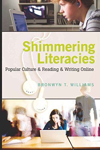 Shimmering Literacies: Popular Culture and Reading and Writing Online (New Literacies and Digital Epistemologies)