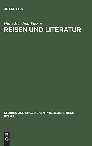 Reisen und Literatur: Das Thema des Reisens in der englischen Literatur des 18.Jahrhunderts (Studien zur englischen Philologie. Neue Folge, Band 15)