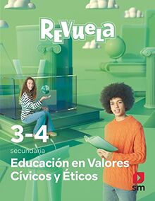 Educación en Valores Cívicos y Éticos. 3 y 4 Secundaria. Revuela