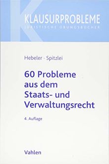 60 Probleme aus dem Staats- und Verwaltungsrecht