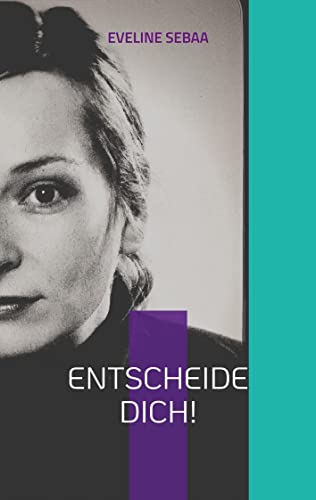 Entscheide dich!: ein Klagelied oder eine Wutschrift (Run Bihan)