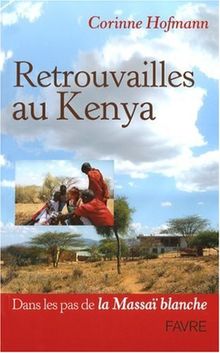 Retrouvailles au Kenya