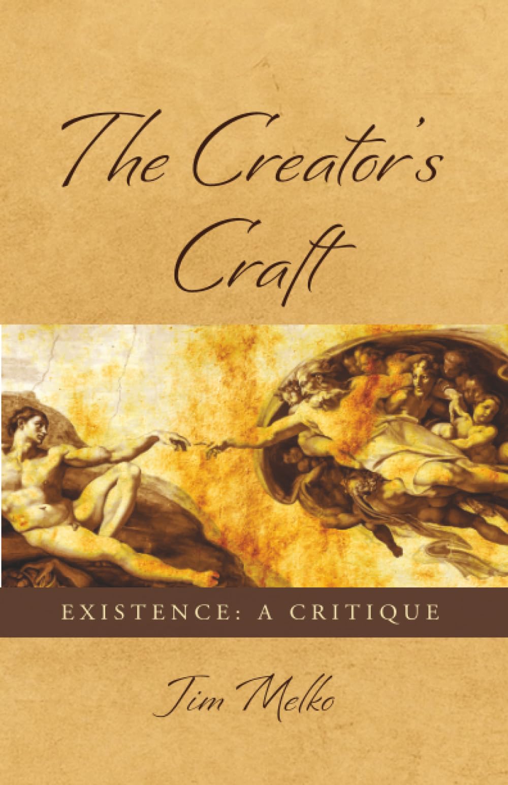 The Creator's Craft: Existence: A Critique
