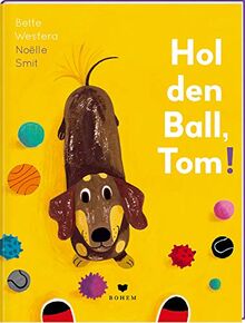 Hol den Ball, Tom!