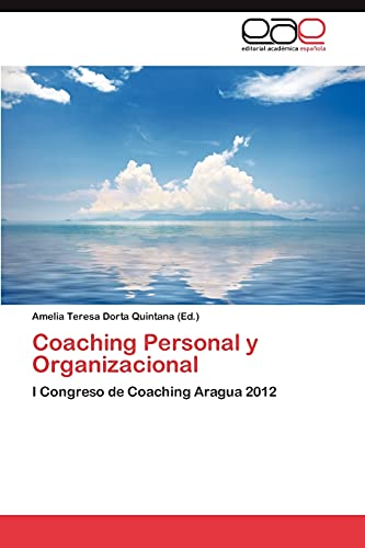 Coaching Personal y Organizacional: I Congreso de Coaching Aragua 2012