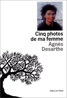 Cinq photos de ma femme (Olivier Littérature Française)