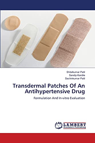 Transdermal Patches Of An Antihypertensive Drug: Formulation And In-vitro Evaluation
