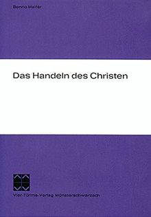 Das Handeln des Christen (Münsterschwarzacher Studien)