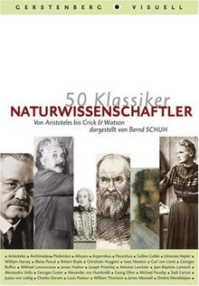 50 Klassiker Naturwissenschaftler. Von Aristoteles bis Crick & Watson