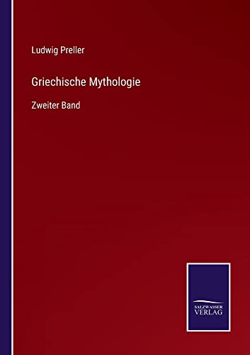Griechische Mythologie: Zweiter Band