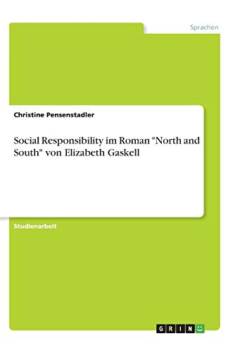 Social Responsibility im Roman North and South von Elizabeth Gaskell