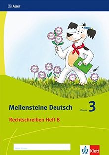 Meilensteine Deutsch / Rechtschreiben - Ausgabe ab 2017: Meilensteine Deutsch / Klasse 3 (Heft 2): Rechtschreiben - Ausgabe ab 2017