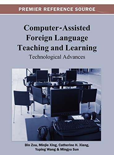 Computer-Assisted Foreign Language Teaching and Learning: Technological Advances