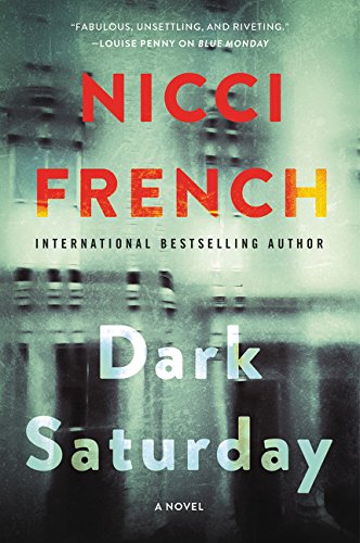 Dark Saturday: A Novel (A Frieda Klein Novel, Band 6)
