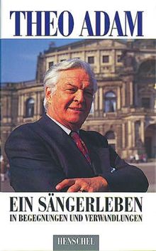 Ein Sängerleben in Begegnungen und Verwandlungen