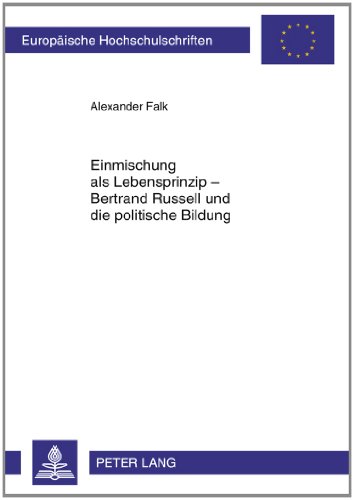 Einmischung als Lebensprinzip - Bertrand Russell und die politische Bildung