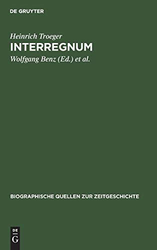 Interregnum: Tagebuch des Generalsekretärs des Länderrats der Bizone 1947–1949 (Biographische Quellen zur Zeitgeschichte, 3, Band 3)