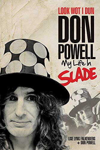 Falkenberg, Lise Lyng Powell, D, Look Wot I Dun, Don Powell, My Life In Slade