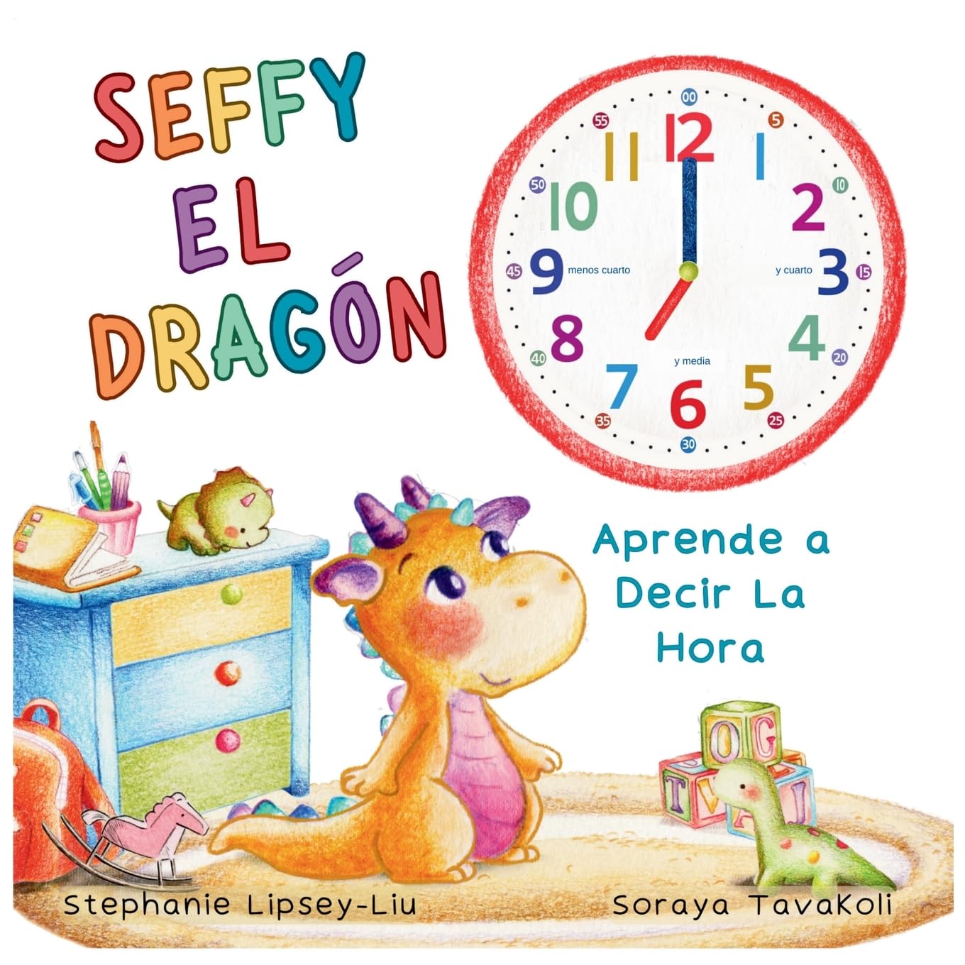 Seffy el Dragón: Aprende a decir la hora
