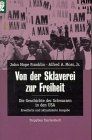 Von der Sklaverei zur Freiheit. Die Geschichte der Schwarzen in den USA