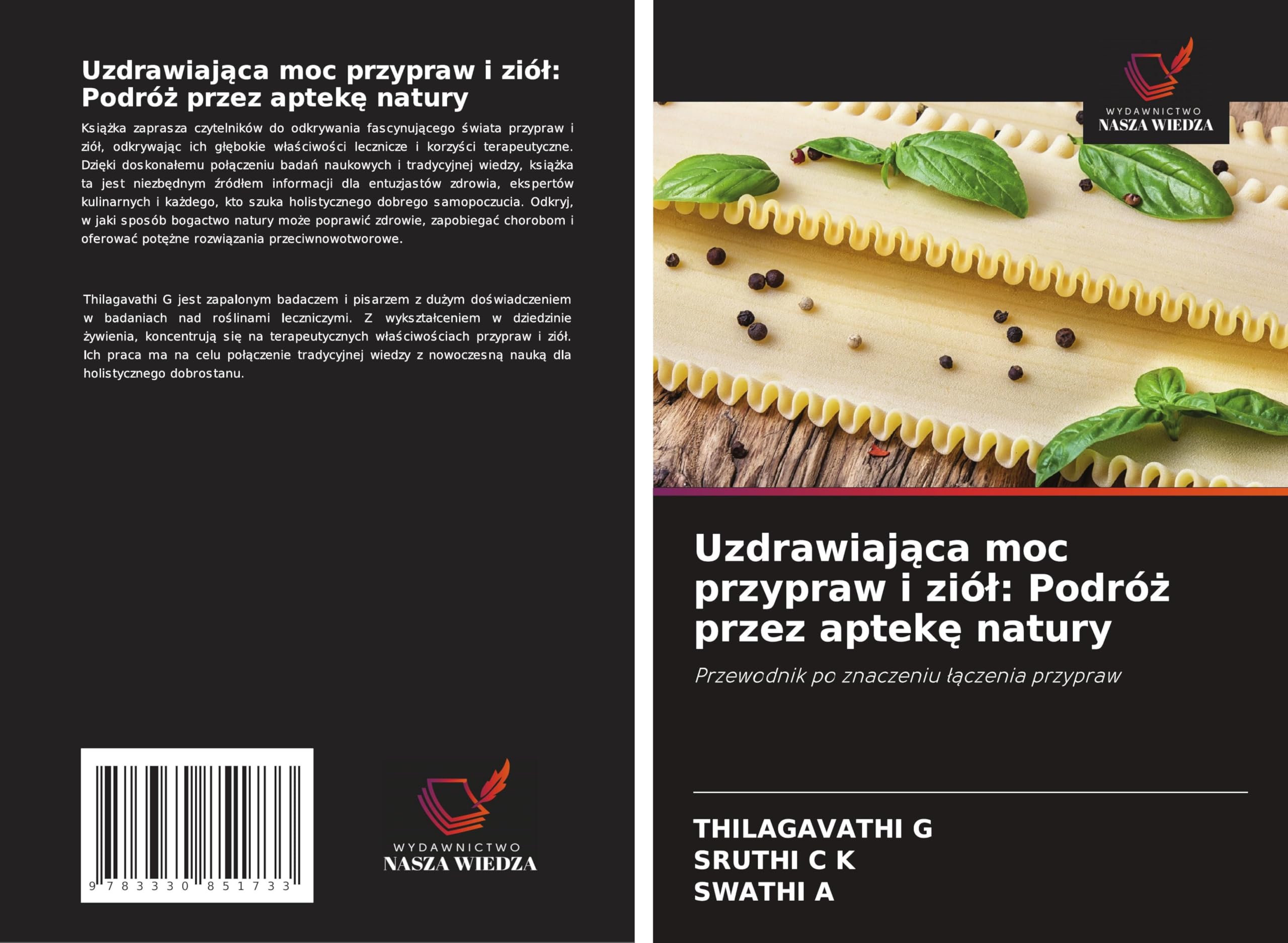 Uzdrawiaj¿ca moc przypraw i zió¿: Podró¿ przez aptek¿ natury: Przewodnik po znaczeniu ¿¿czenia przypraw