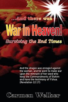 War in Heaven!: Surviving the End Times