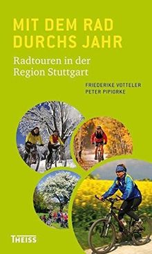 Mit dem Rad durchs Jahr: Radtouren in der Region Stuttgart