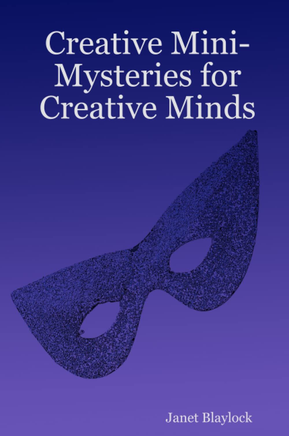 Creative Mini-Mysteries for Creative Minds