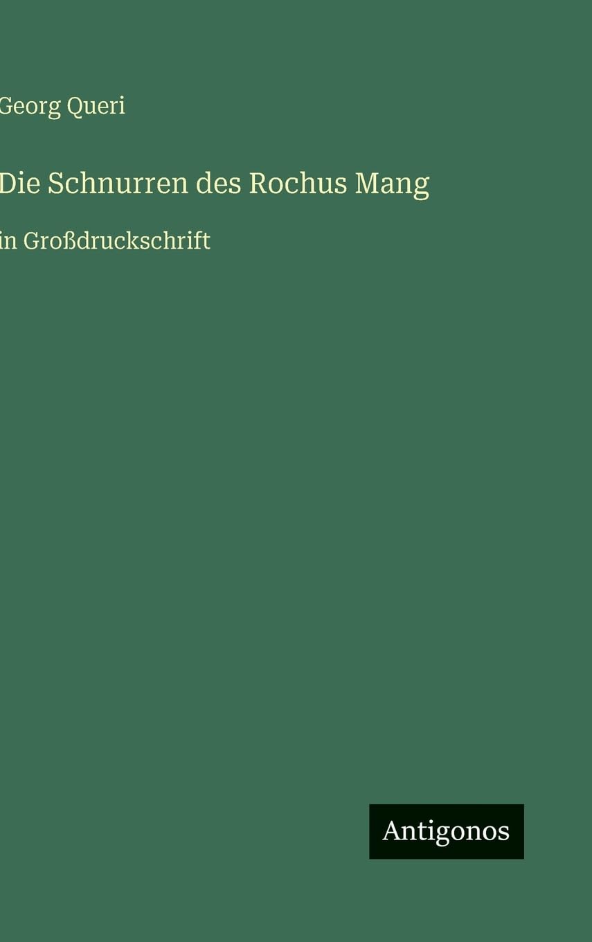 Die Schnurren des Rochus Mang: in Großdruckschrift