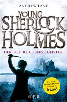 Young Sherlock Holmes: Der Tod ruft seine Geister - Der junge Sherlock Holmes ermittelt in Irland