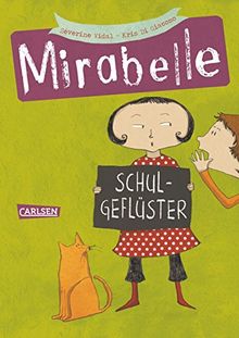 Mirabelle, Band 1: Schulgeflüster