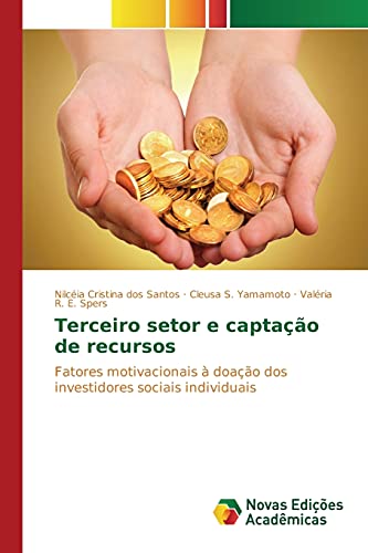Terceiro setor e captação de recursos: Fatores motivacionais à doação dos investidores sociais individuais