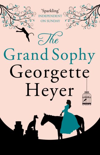 Heyer, Georgette: The Grand Sophy