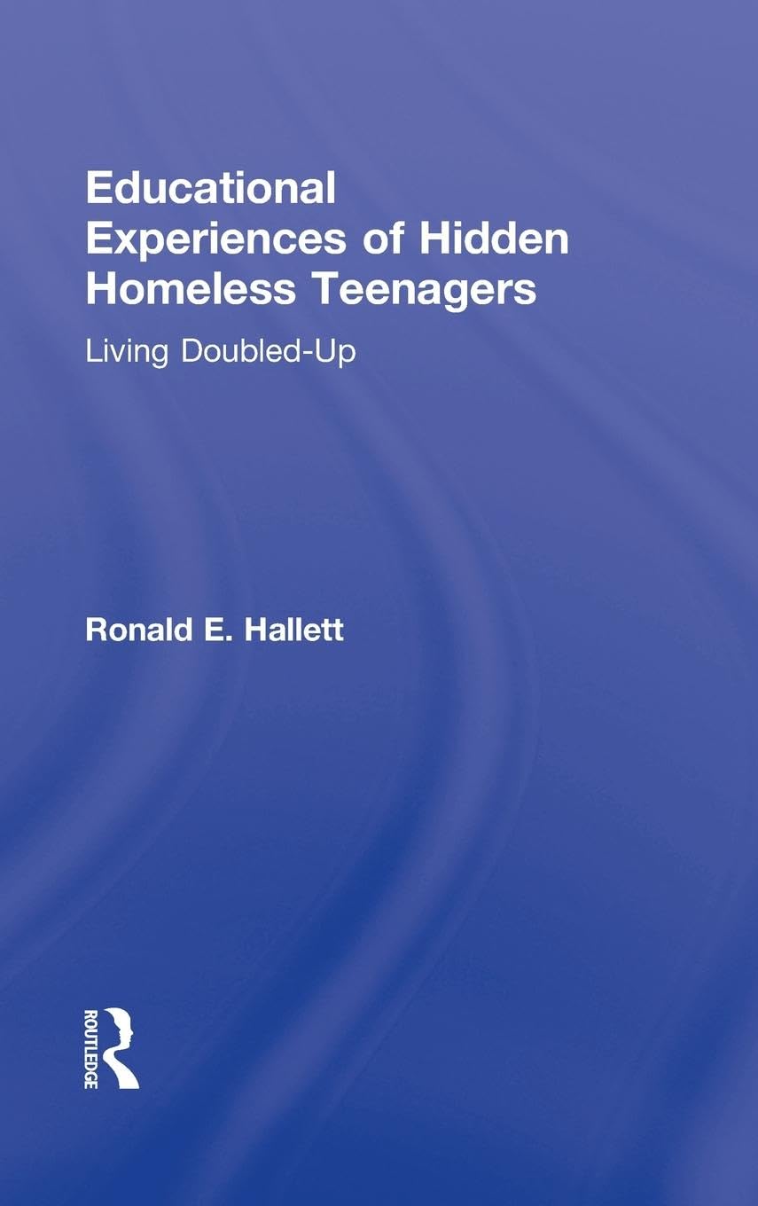 Educational Experiences of Hidden Homeless Teenagers: Living Doubled-Up