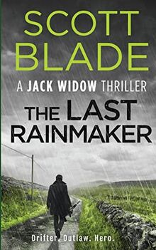 The Last Rainmaker (Jack Widow, Band 9)