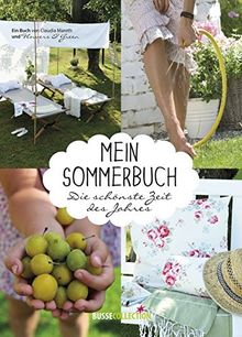 Mein Sommerbuch: Die schönste Zeit des Jahres