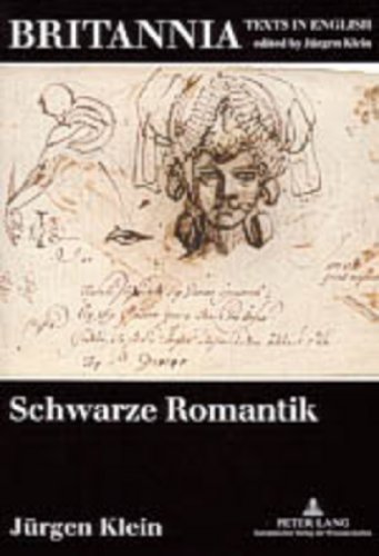 Schwarze Romantik: Studien zur englischen Literatur im europäischen Kontext (Britannia)