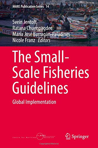 The Small-Scale Fisheries Guidelines: Global Implementation (MARE Publication Series)