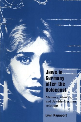 Jews in Germany after the Holocaust: Memory, Identity, And Jewish-German Relations (Cambridge Cultural Social Studies)