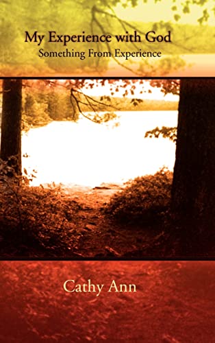My Experience with God: Something From Experience