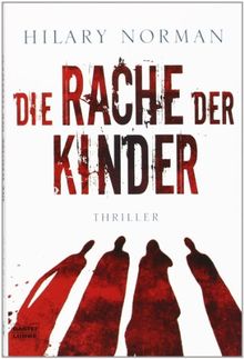 Die Rache der Kinder: Thriller