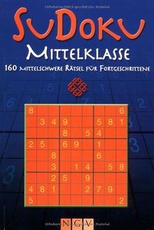 Sudoku Mittelklasse: 160 mittelschwere Rätsel für Fortgeschrittene