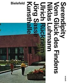 Serendipity. Vom Glück des Findes: Niklas Luhmann, Ulrich Rückriem, Jörg Sasse
