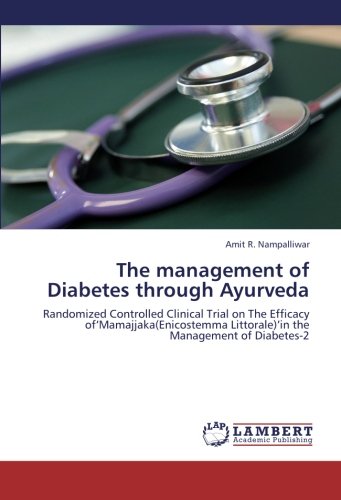 The management of Diabetes through Ayurveda: Randomized Controlled Clinical Trial on The Efficacy of‘Mamajjaka(Enicostemma Littorale)’in the Management of Diabetes-2