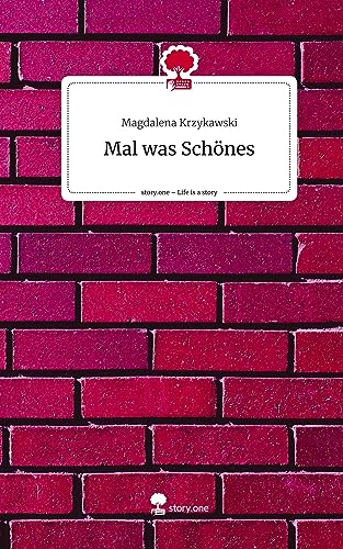 Mal was Schönes. Life is a Story - story.one