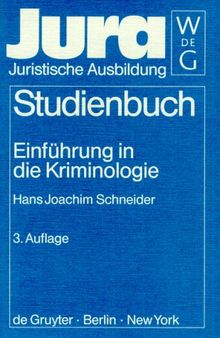 Einführung in die Kriminologie (Jura Studienbuch)