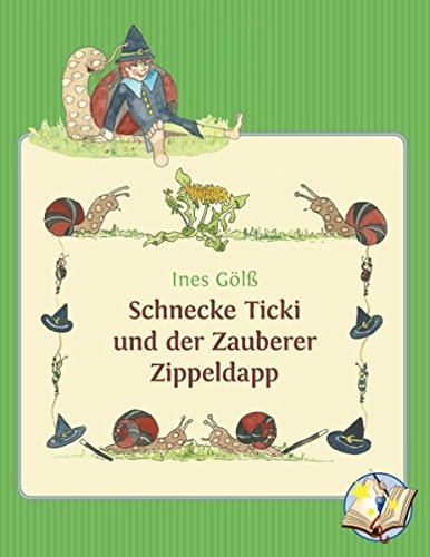 Schnecke Ticki und der Zauberer Zippeldapp: Das große Schneckenrennen